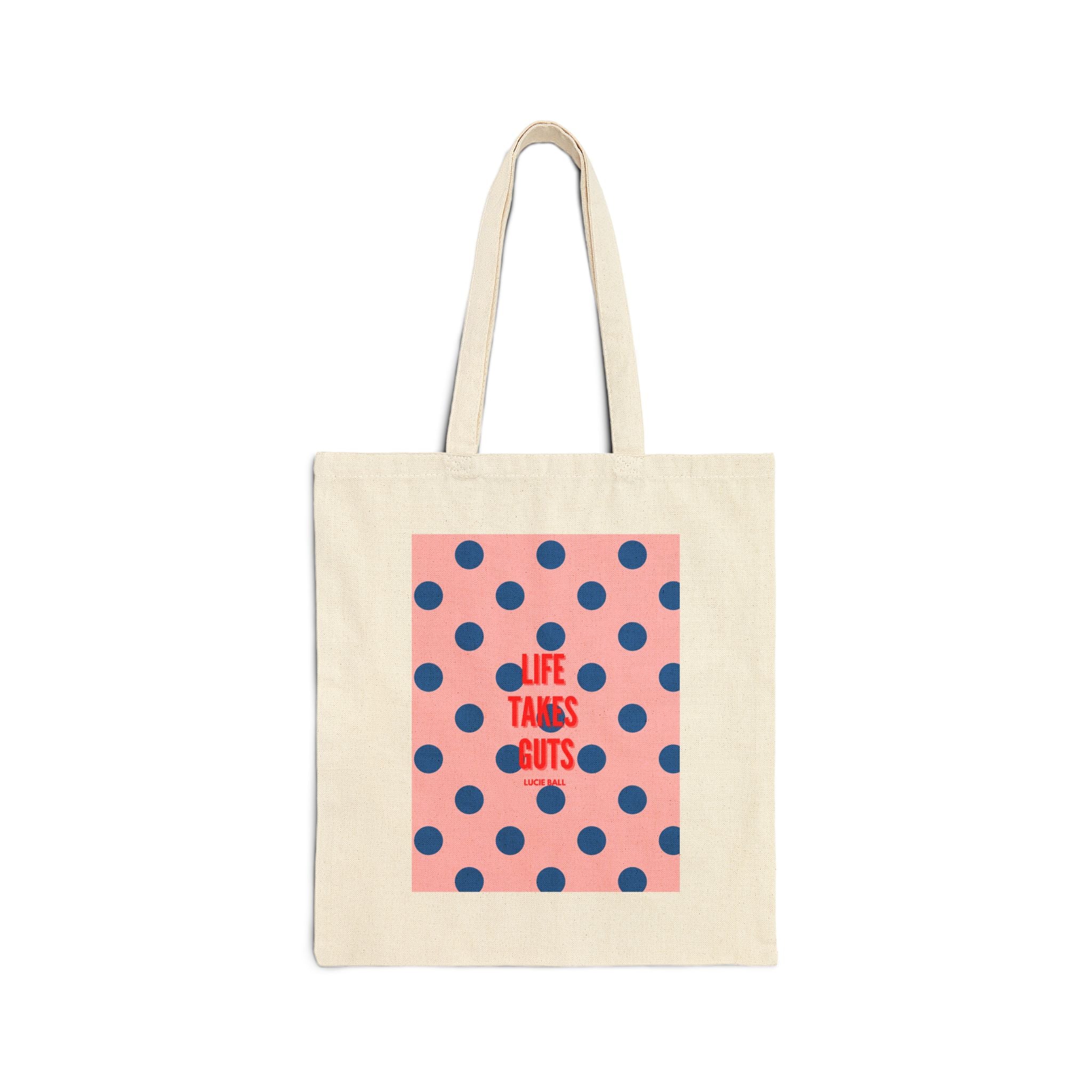 Life Takes Guts Canvas Tote Bag