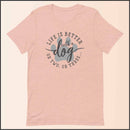 Life is Better with a Dog (or Two or Three) Unisex T-shirt