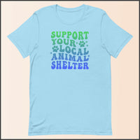 Support Your Local Animal Shelter Unisex T-shirt