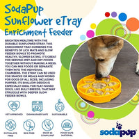 Sunflower Slow Feeder Dog Bowl for Enrichment - 8" diameter x 1.5" deep