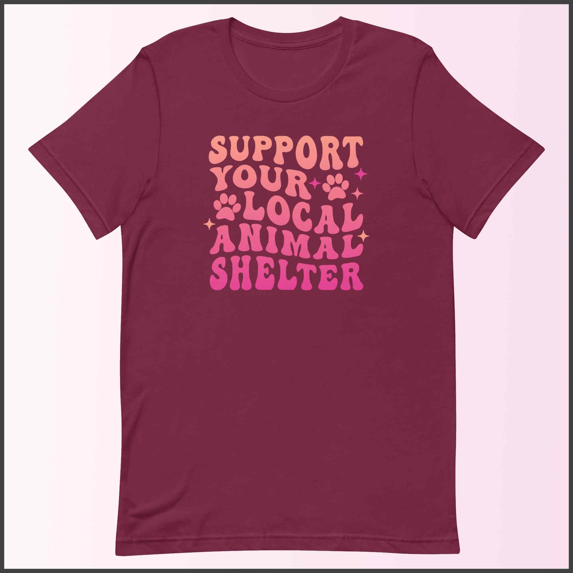 Support Your Local Animal Shelter Unisex T-shirt
