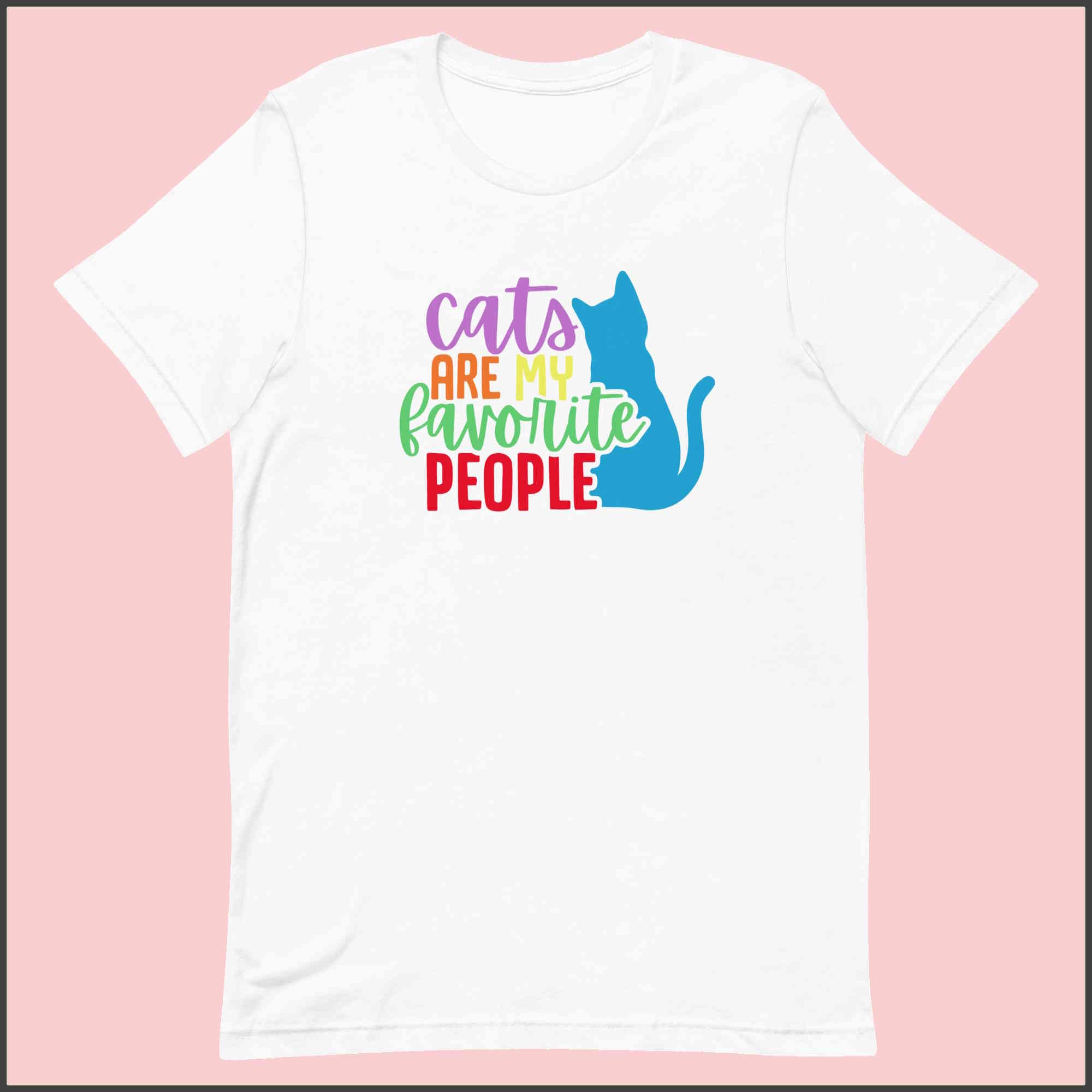 Cats are My Favorite People Unisex T-shirt