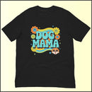 Dog Mama Unisex T-shirt