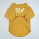 I Still Live With My Parents Pet T-Shirt