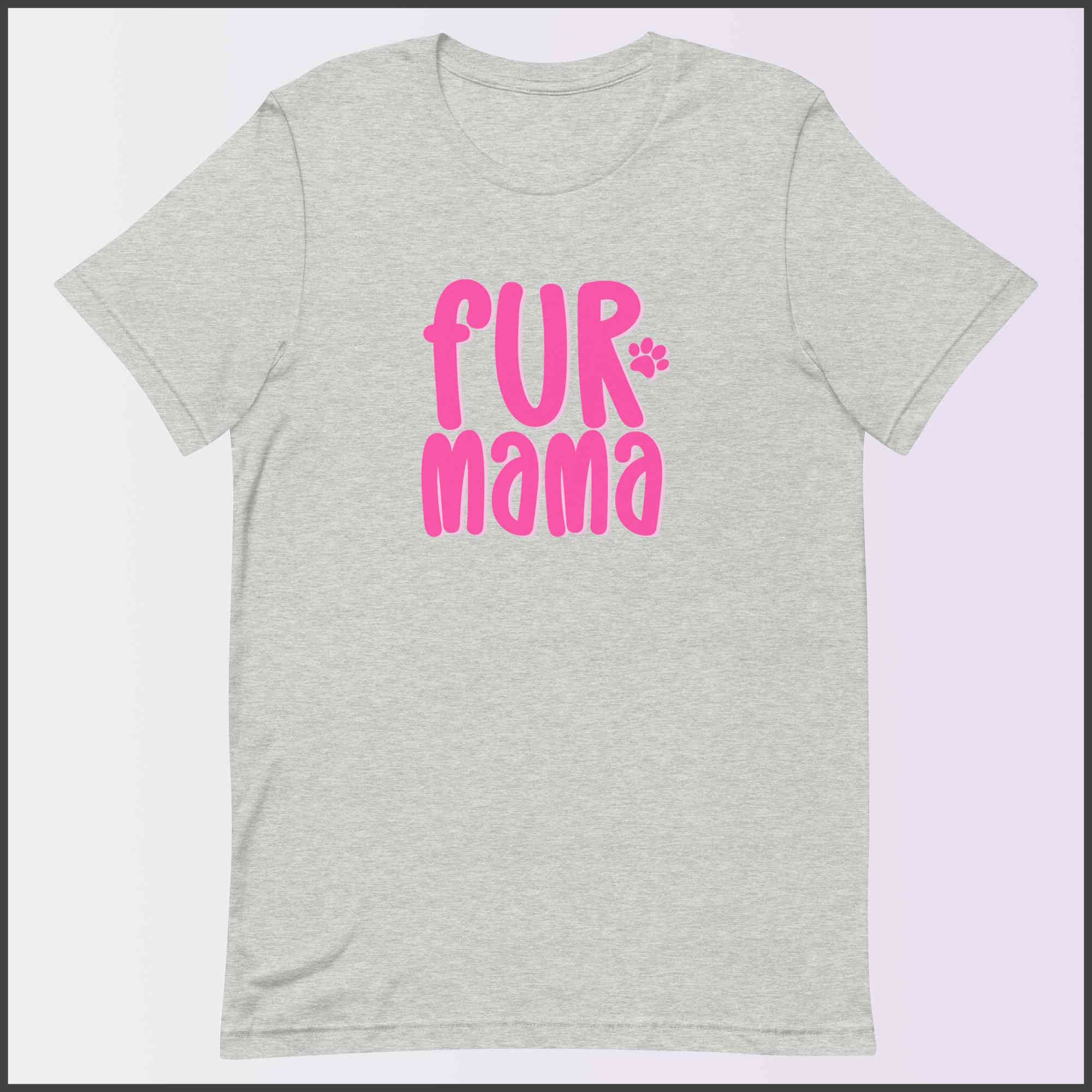 Fur Mama Unisex T-shirt