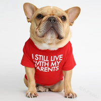 I Still Live With My Parents Pet T-Shirt
