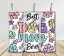 Best Dog Mom Ever Tumbler