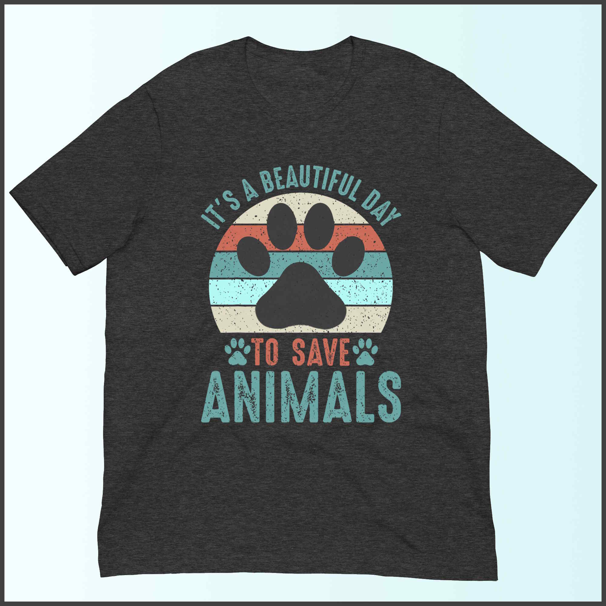 It's a Beautiful Day to Save Animals Unisex T-shirt