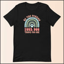 Be the Person Your Dog Thinks You Are Unisex T-shirt