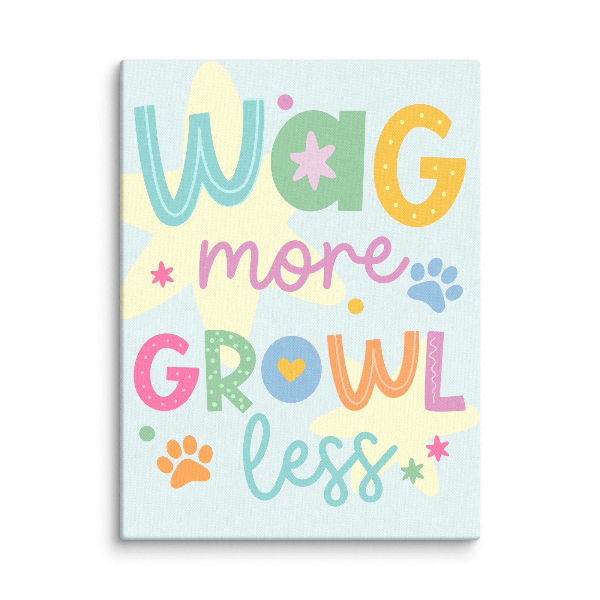 Wag More, Growl Less - Dog Wall Art