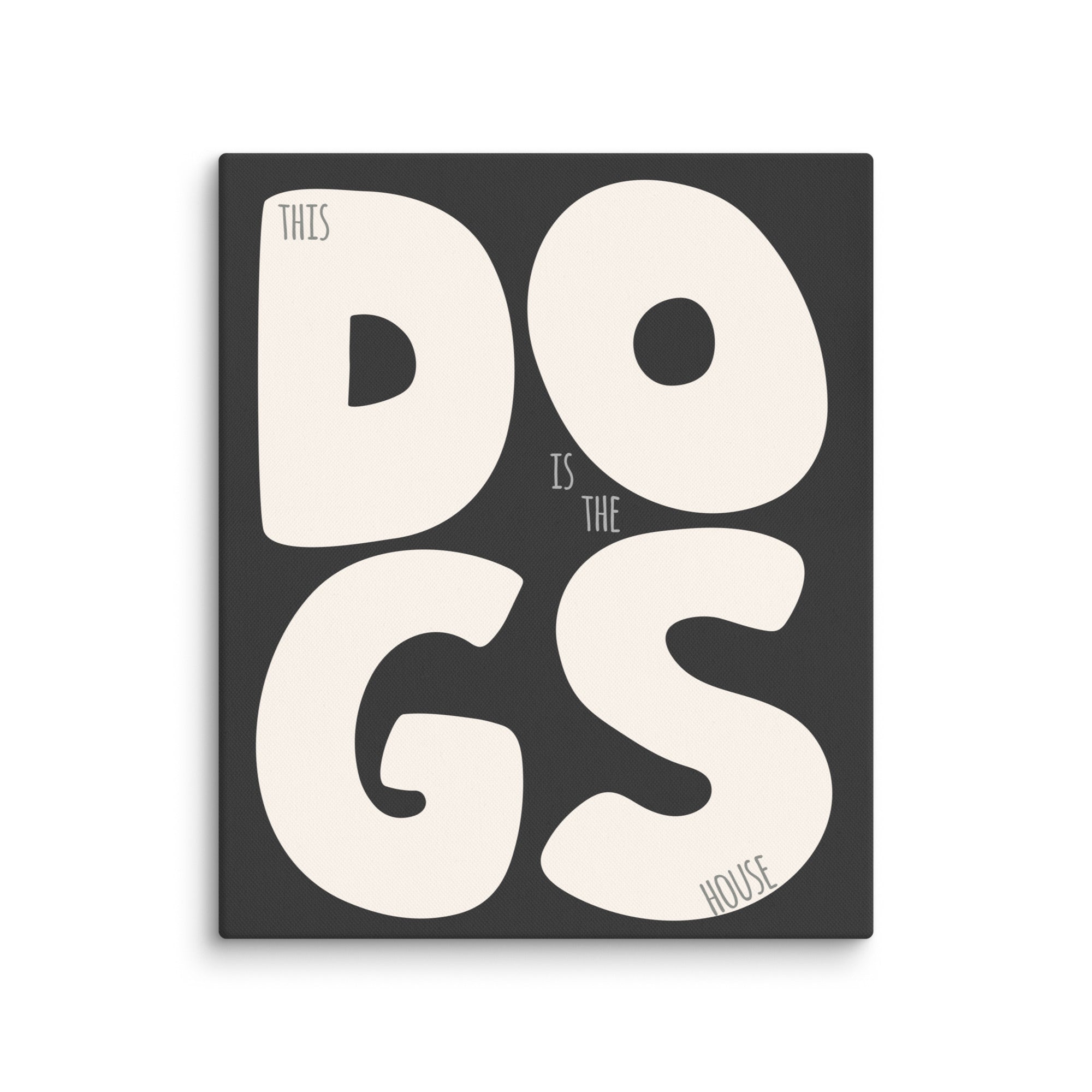 This is the Dogs House Wall Art