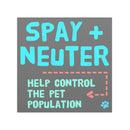 Spay and Neuter Car Magnet - Help Control the Pet Population in bright blue, green, coral on gray background, 5x5 inches square
