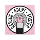 Rescue Adopt Foster Car Magnet in pink, gray, black with an animal paw, 5x5 inches square