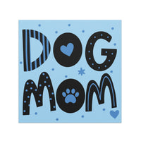 Dog Mom Car Magnet - Decorative Lettering in Sky Blue, Cornflower blue and Black, 5x5 inches square