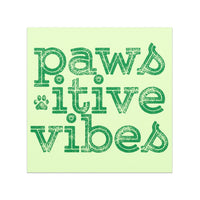 Pawsitive Vibes Car Magnet for Pet Lovers in light green and dark green, 5x5 inches square