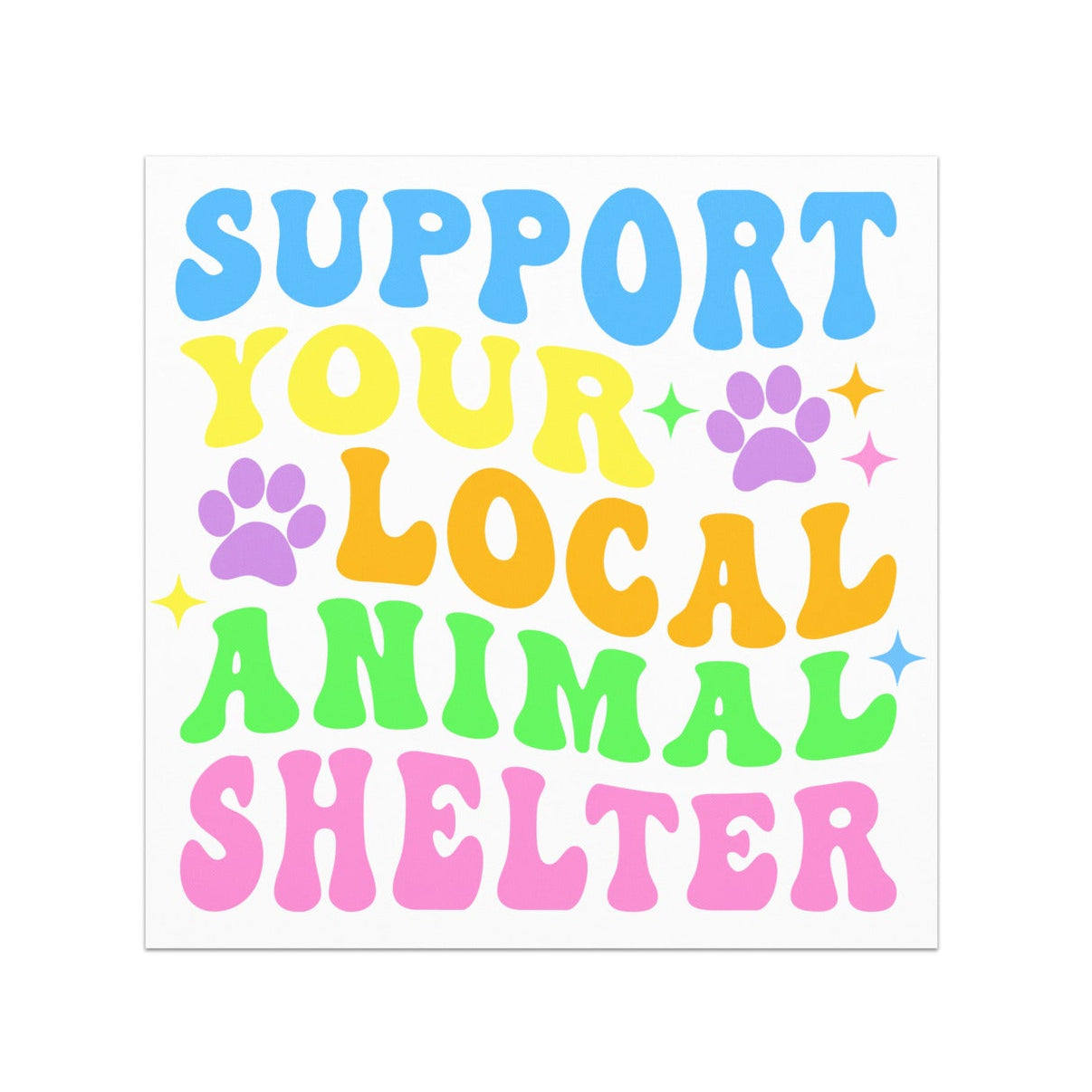 Support Your Local Animal Shelter Car Magnet