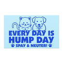 Every Day is Hump Day - Spay & Neuter Car Magnet in light blue and medium blue with dog and cat images, 5x5 inches square