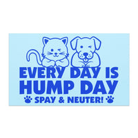 Every Day is Hump Day - Spay & Neuter Car Magnet in light blue and medium blue with dog and cat images, 5x5 inches square