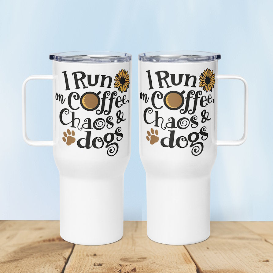I Run On Coffee, Chaos and Dogs Travel Mug