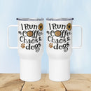 I Run On Coffee, Chaos and Dogs Travel Mug
