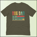 Dog Dad, The Man, The Myth, The Snack Dealer Unisex T-shirt