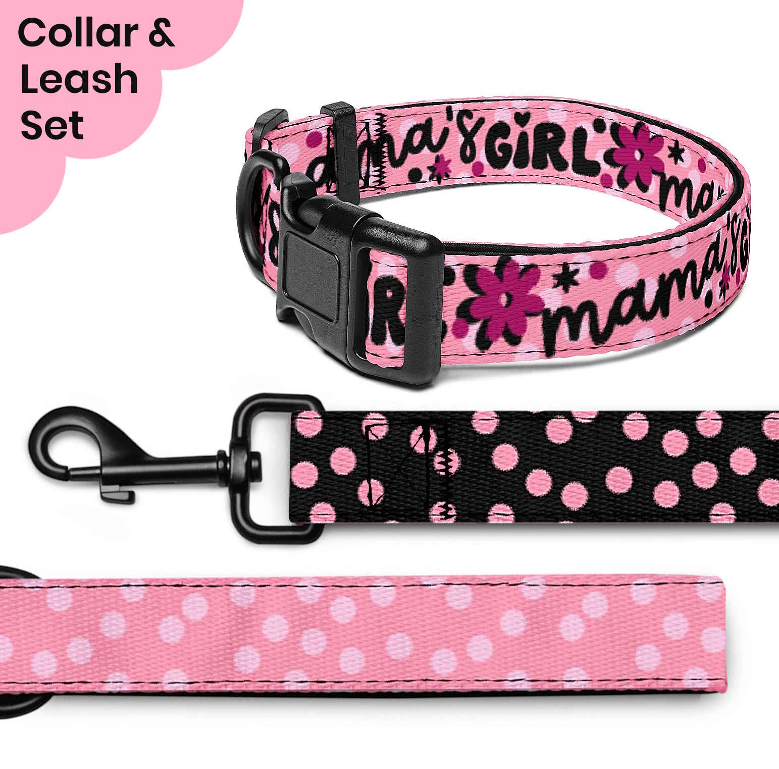 Mama's Girl Dog Collar & Leash