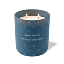 I Love You to the Moon and Back | 12 oz Candle