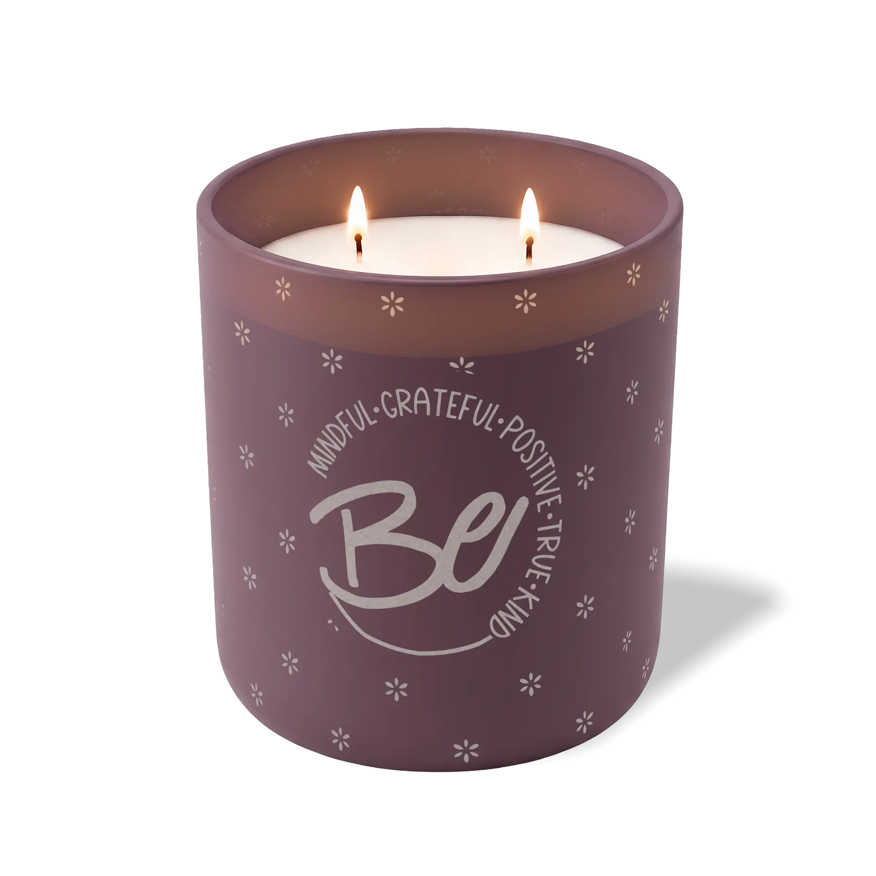 Be Mindful Grateful Positive True Kind | 12 oz Candle