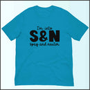 I'm into S&N - Spay and Neuter Unisex T-shirt