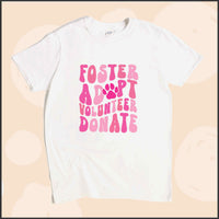 Foster, Adopt, Volunteer, Donate Unisex Youth T-shirt