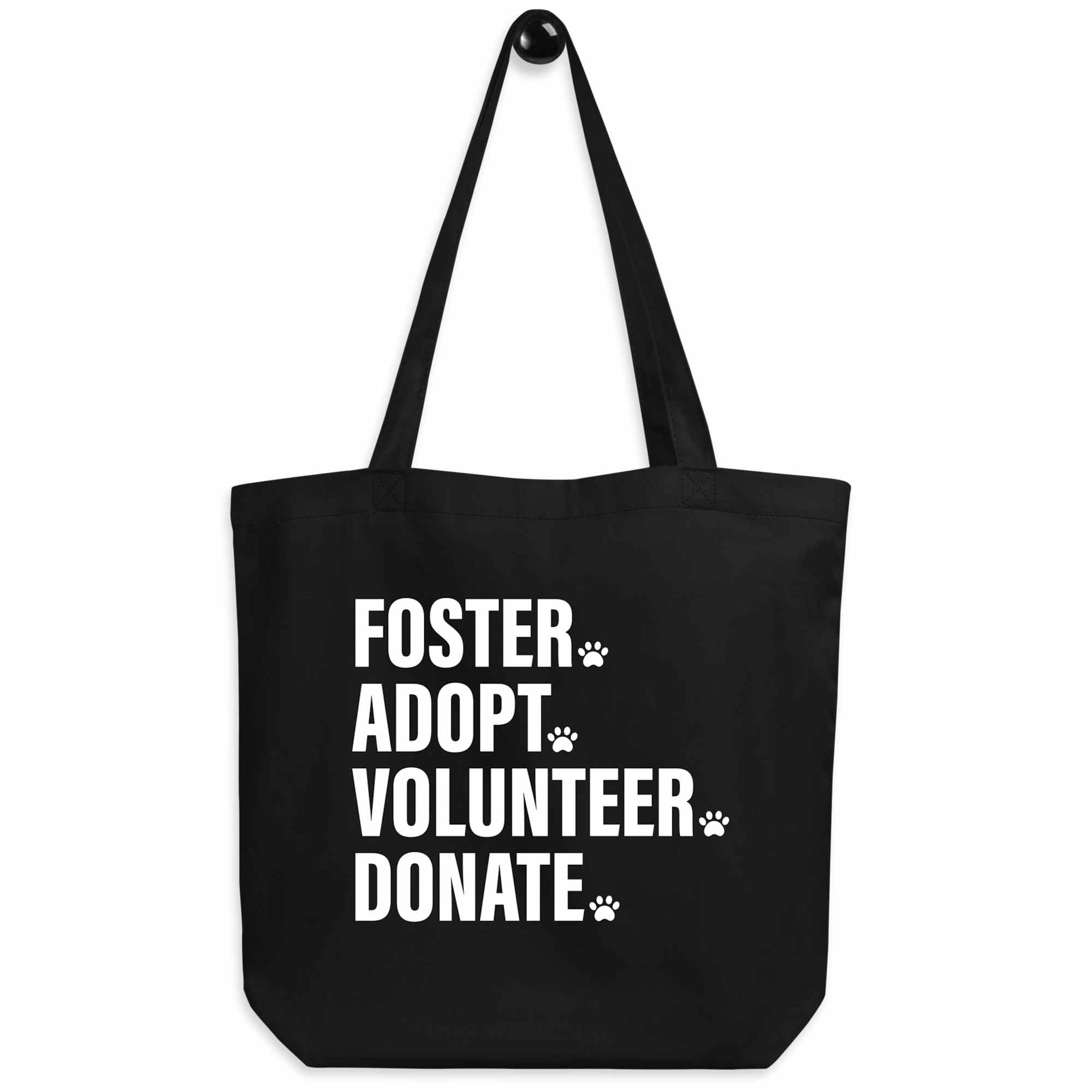 Foster, Adopt, Volunteer, Donate Eco-friendly Tote Bag