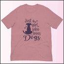 Just a Girl who Loves Dogs Unisex T-shirt
