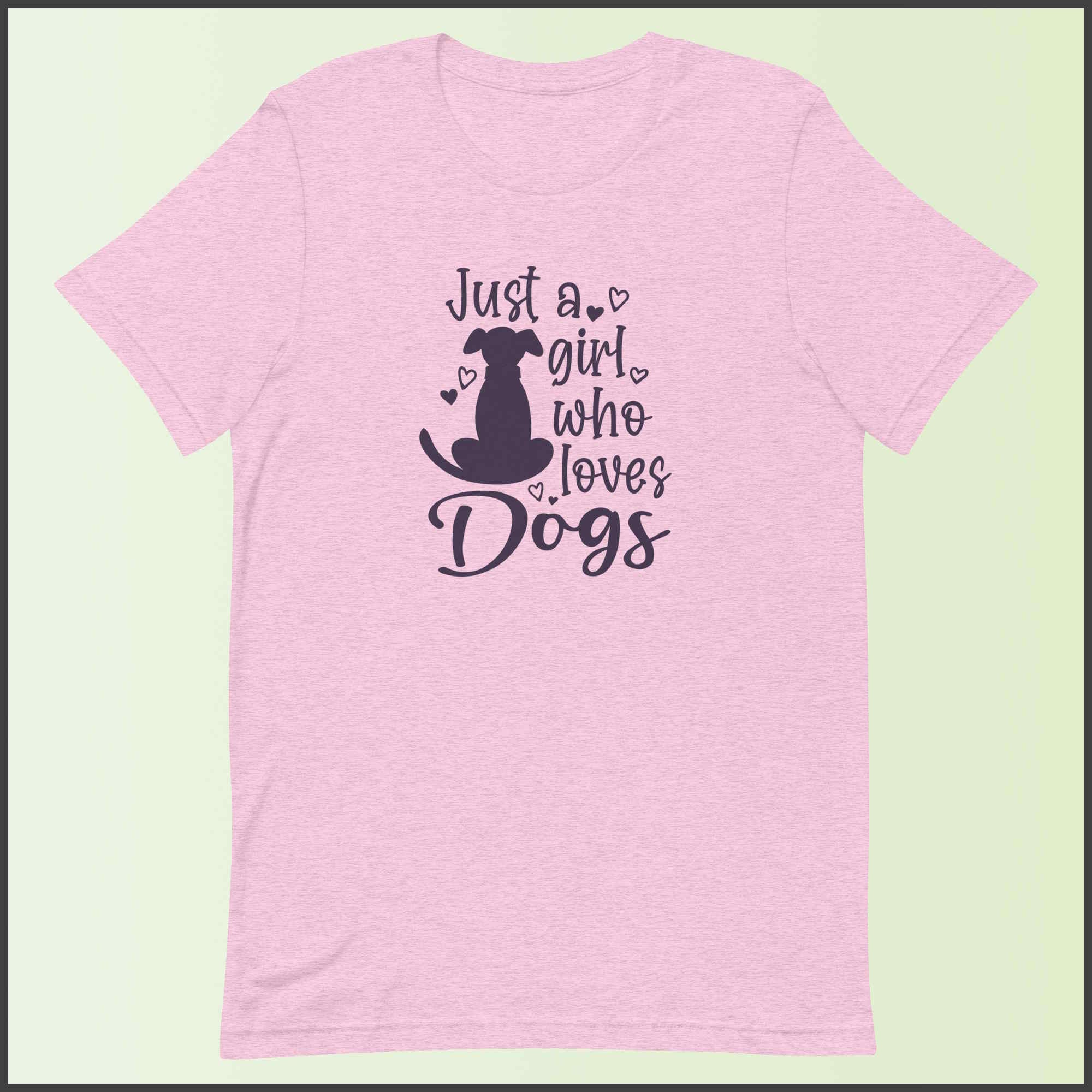 Just a Girl who Loves Dogs Unisex T-shirt