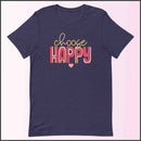 Choose Happy Unisex T-shirt