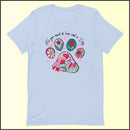 All You Need is Love and a Dog Unisex T-shirt