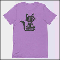 Life is Better with Cats Unisex T-shirt