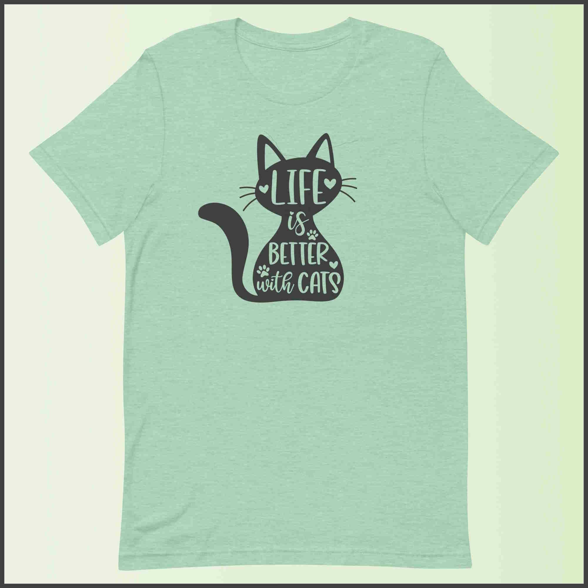 Life is Better with Cats Unisex T-shirt