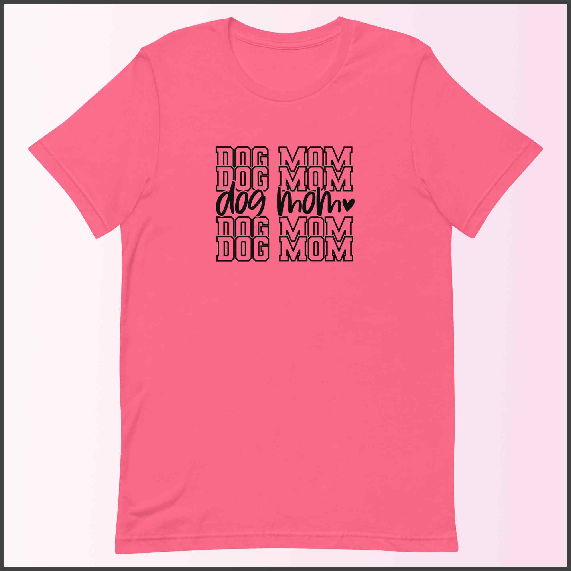 Dog Mom Unisex T-shirt