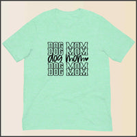 Dog Mom Unisex T-shirt