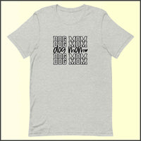 Dog Mom Unisex T-shirt
