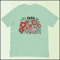 It's Okay to Be Different Unisex T-shirt