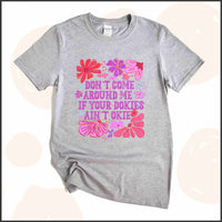 Don't Come Around Me If Your Dokies Ain't Okie Unisex Youth T-shirt