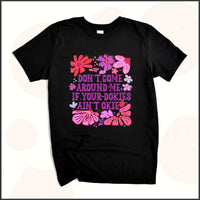 Don't Come Around Me If Your Dokies Ain't Okie Unisex Youth T-shirt