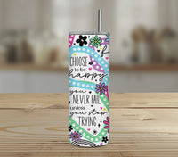 Positive Quotes Tumbler