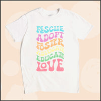 Rescue Adopt Foster Advocate Educate Love Unisex Youth T-shirt
