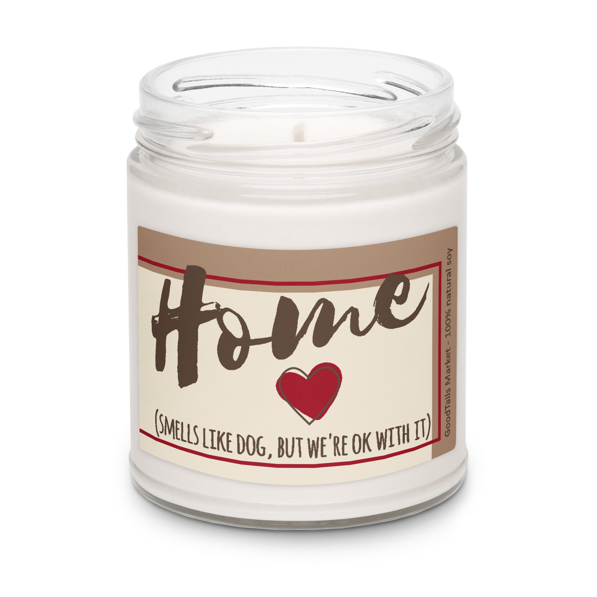 Home - Smells Like Dog, But We're OK with It Candle