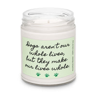 Dogs Make Our Lives Whole Candle