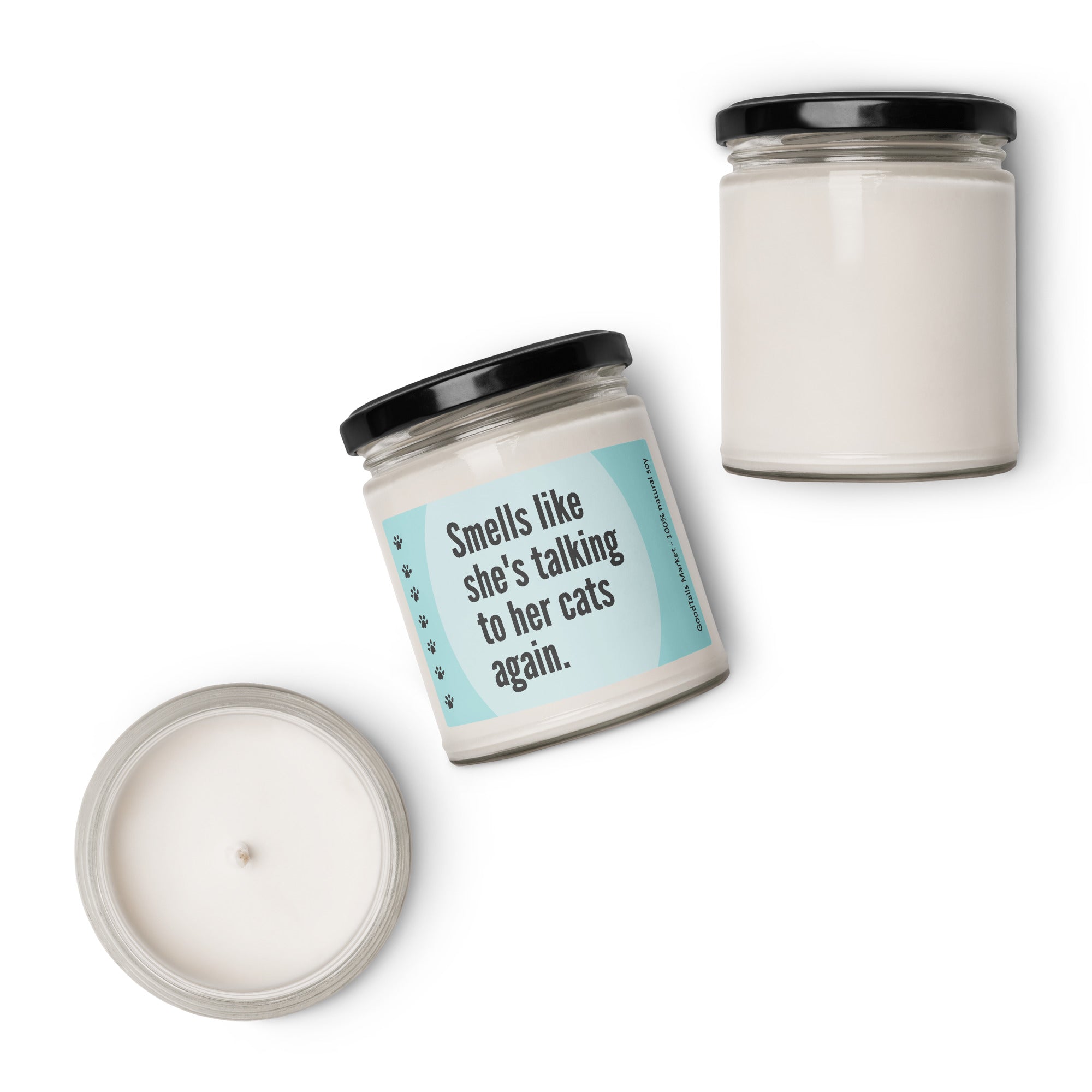 Smells Like She's Talking to Her Cats Again Candle