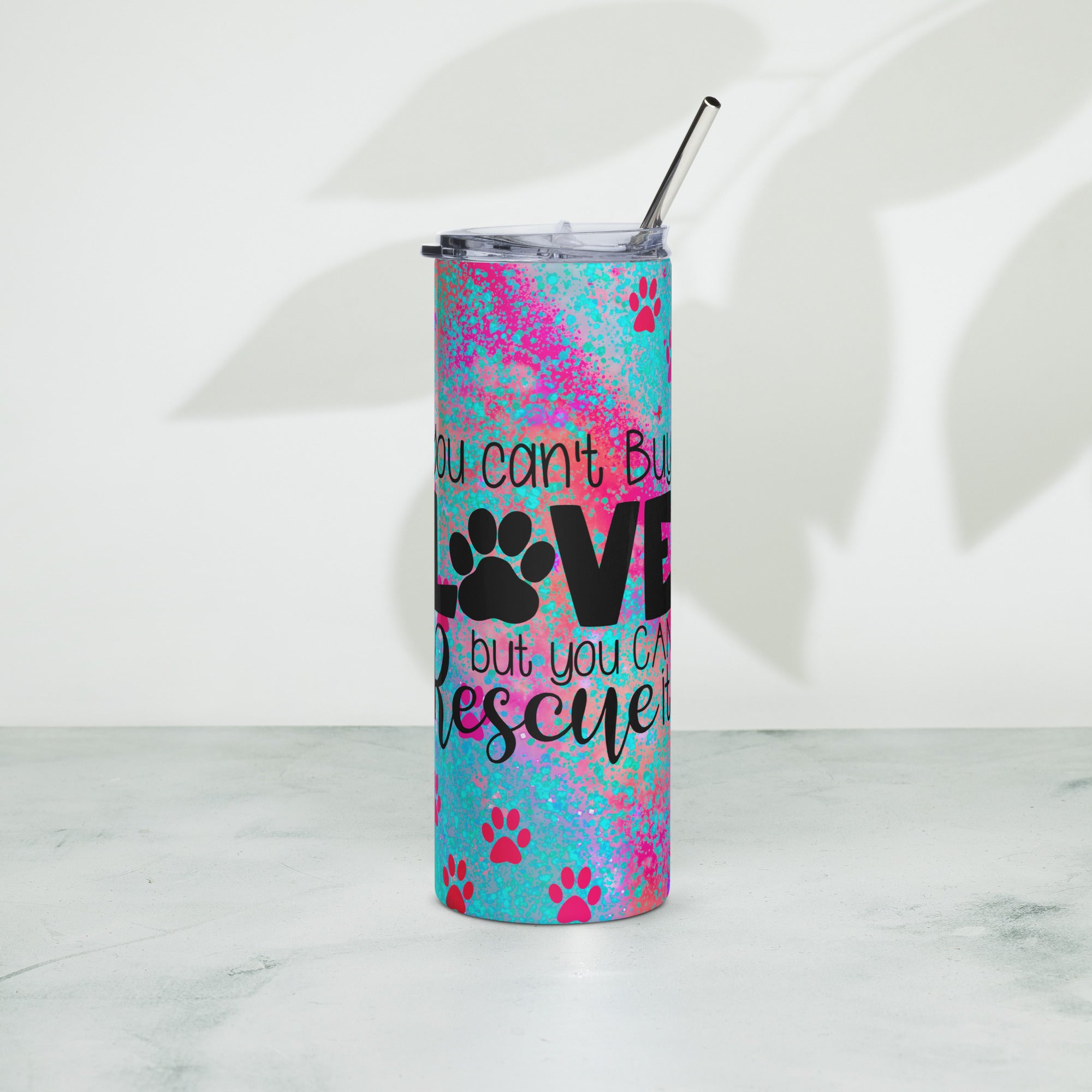 You Can't Buy Love, But You Can Rescue It! Tumbler
