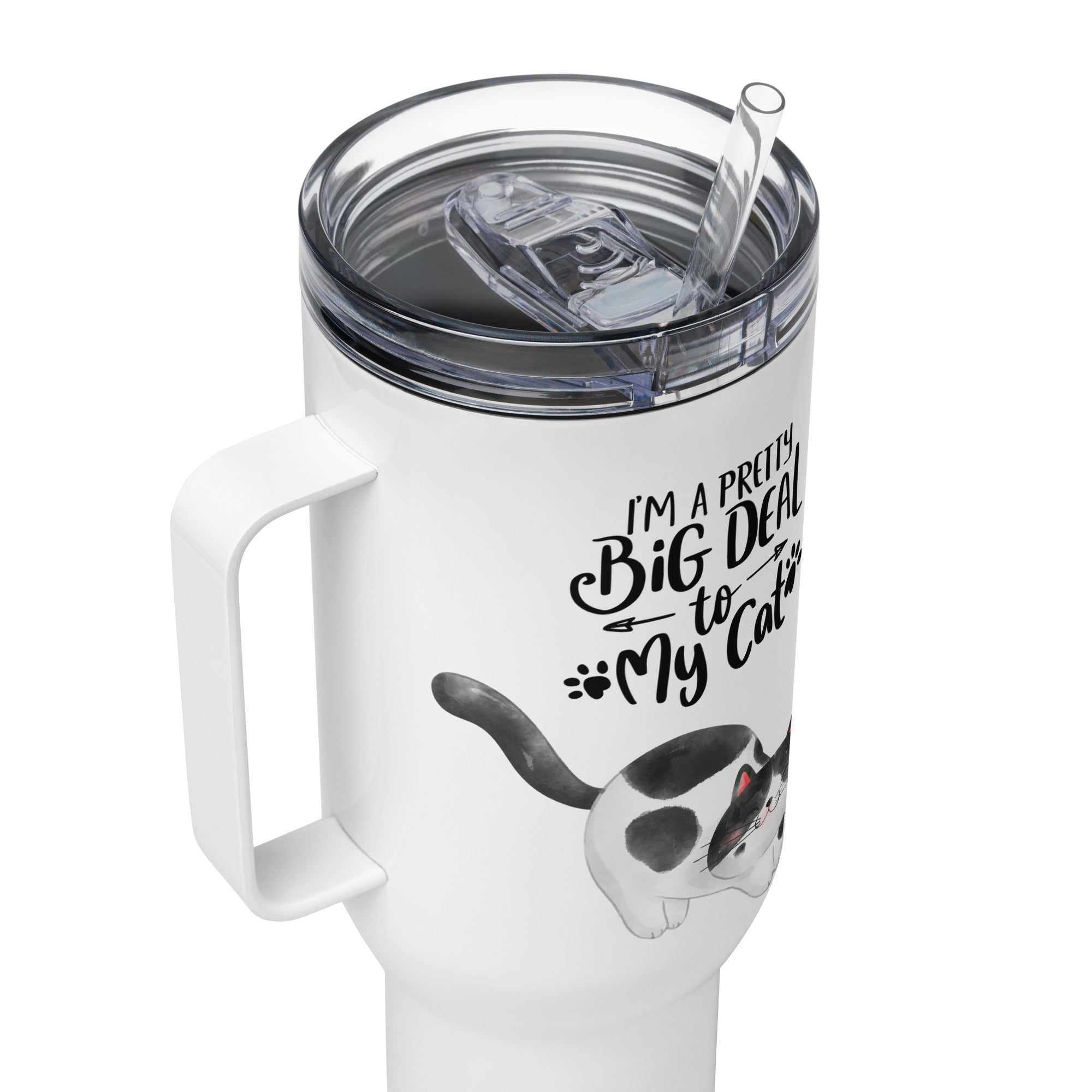 I'm a Pretty Big Deal to My Cat Travel Mug